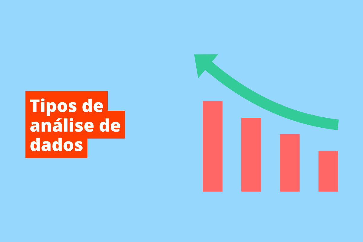 Tipos De Análise De Dados E Como Fazer Corretamente