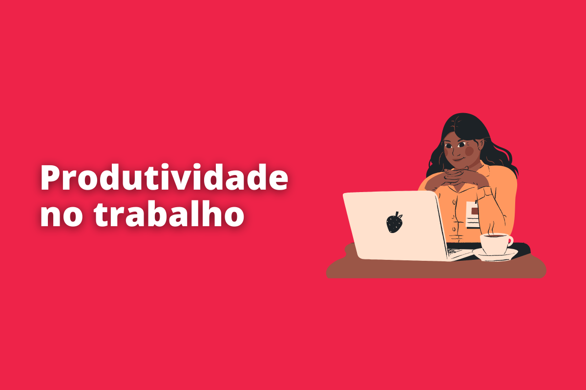 Produtividade No Trabalho Veja Como Aument La