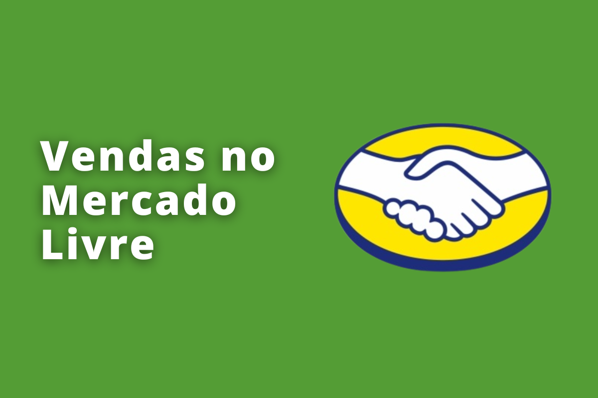 Vendas no mercado livre: veja como vender mais nesse marketplace e suas vantagens