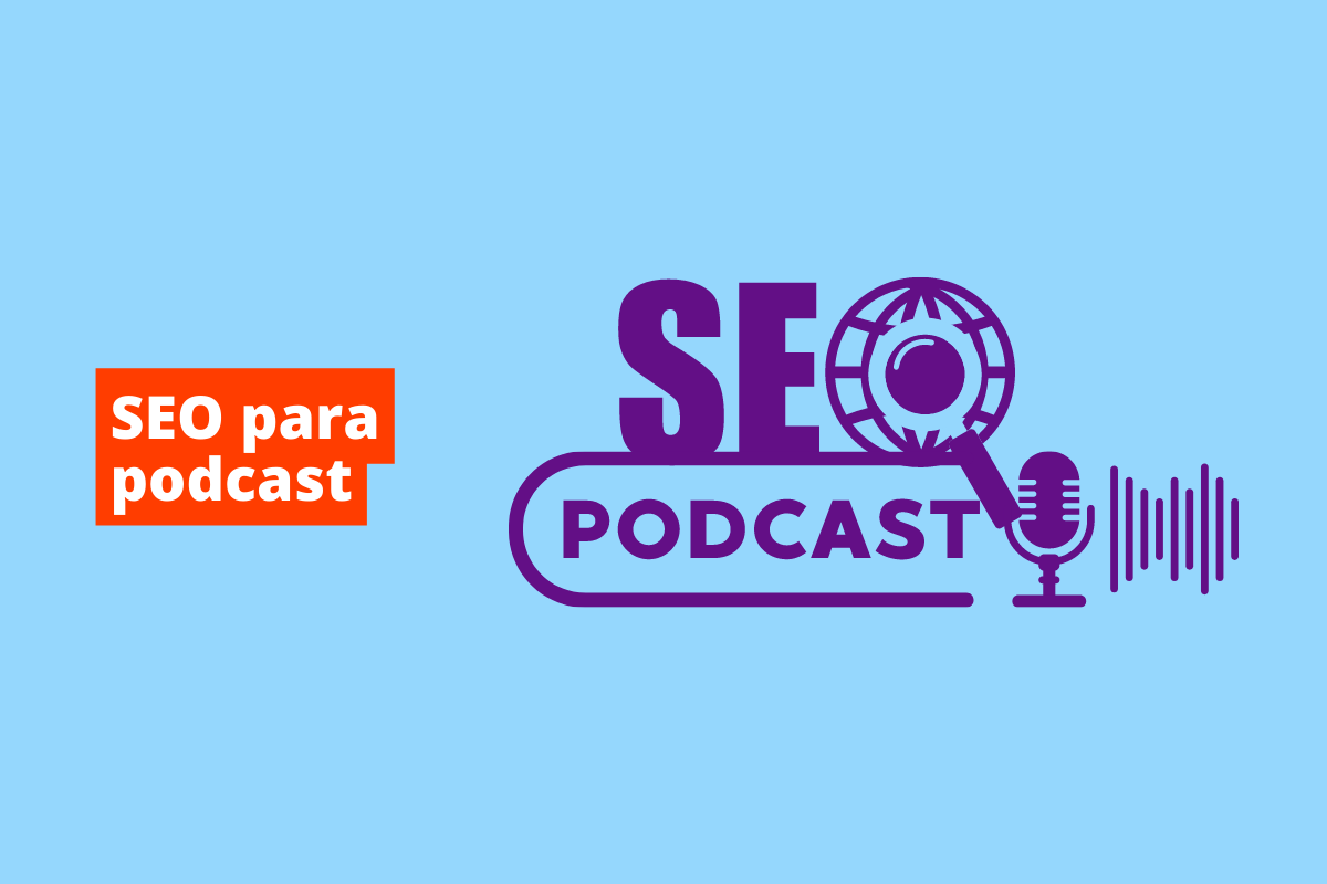 Como usar o SEO para podcast para ranquear o seu conteúdo em áudio?