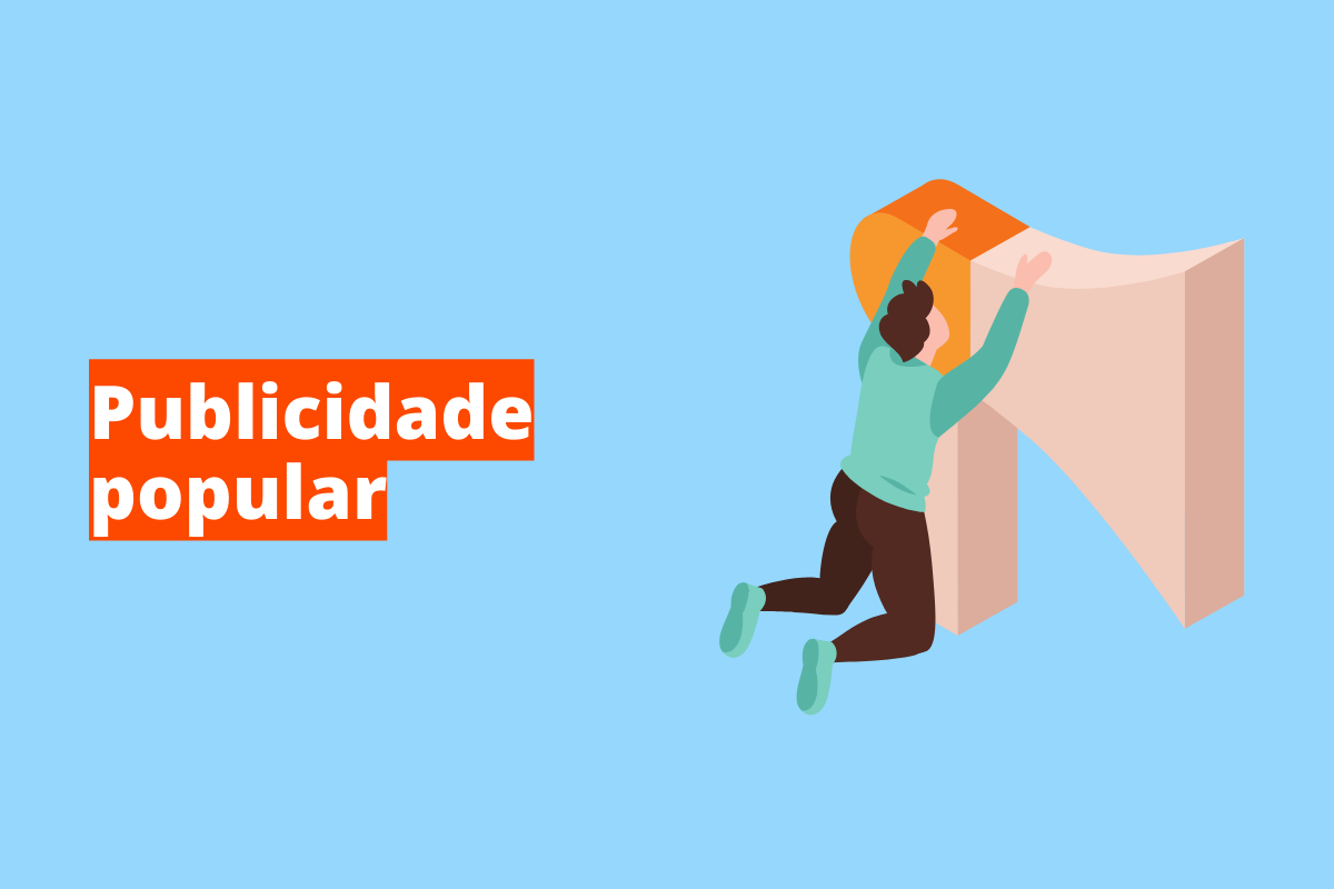 Publicidade popular: como usar a criatividade para melhorar as vendas?