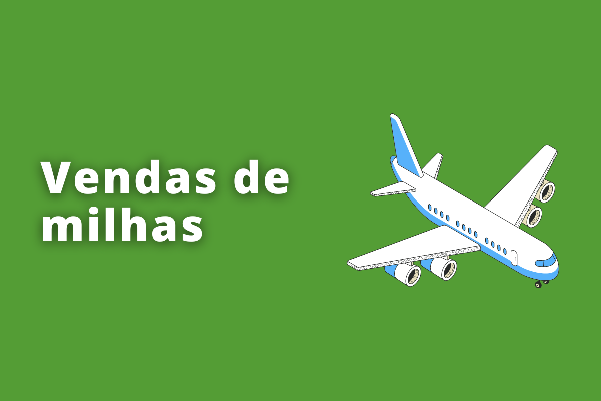 Vendas de milhas: dicas de como fazer e faturar mais