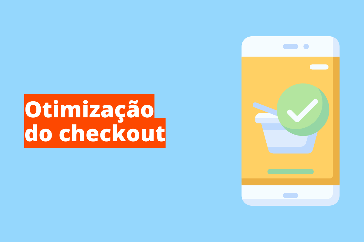 A otimização do checkout preza pela disposição de diversas formas de pagamento
