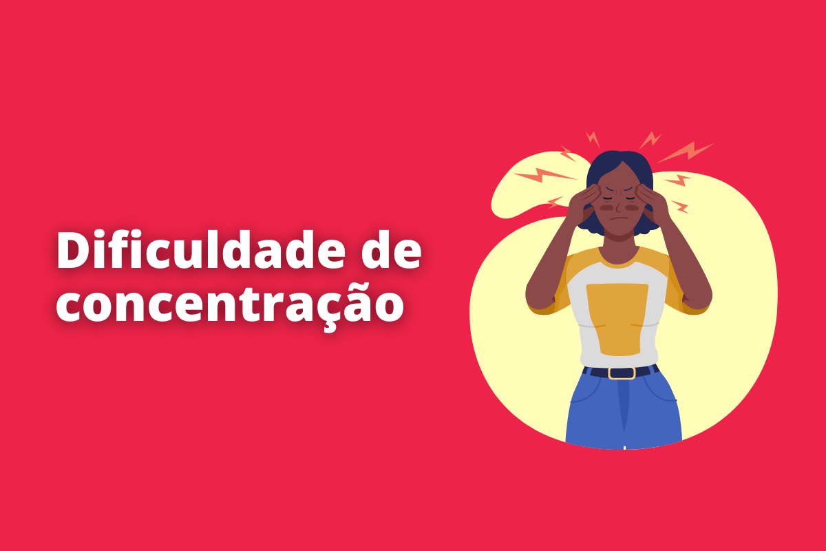 Dificuldade de concentração: Entenda como lidar com esse problema