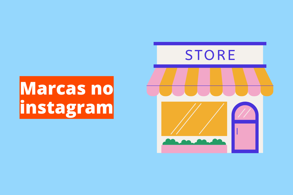 Marcas no Instagram: inspire-se nos melhores perfis comerciais da plataforma