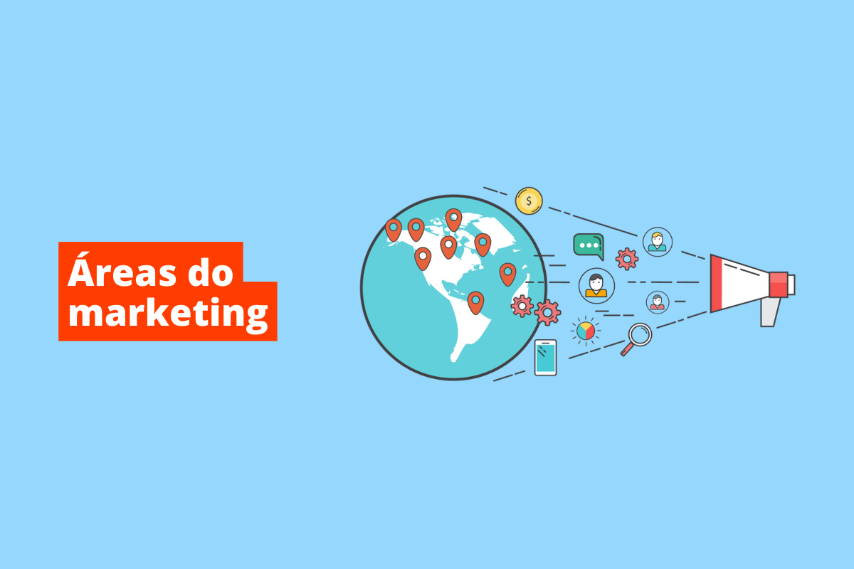 Áreas do marketing: quais são as principais e como se tornar um bom profissional?