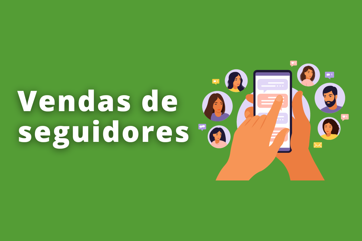 Vendas de seguidores: por que é ruim e como ganhá-los de forma inteligente?