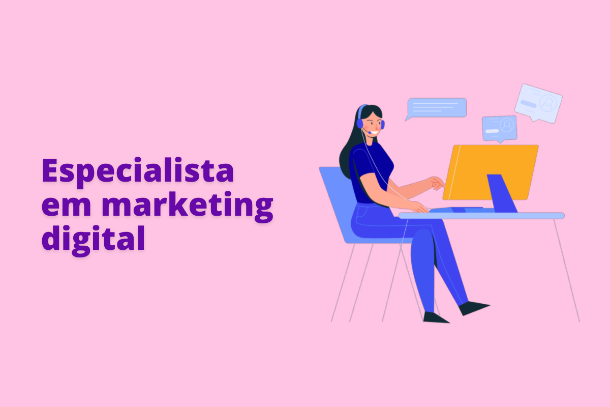 Especialista em marketing digital: quais os atributos para estar no ramo?