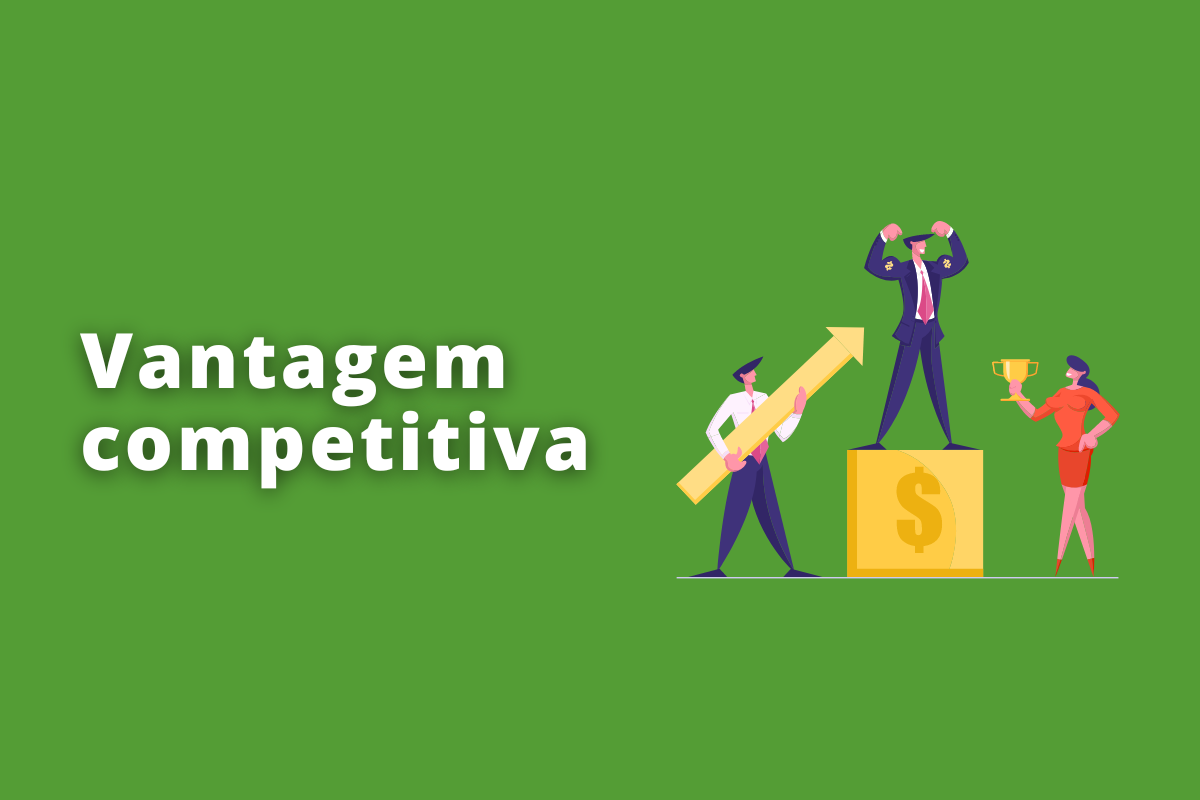Conheça a importância da vantagem competitiva para os seus negócios
