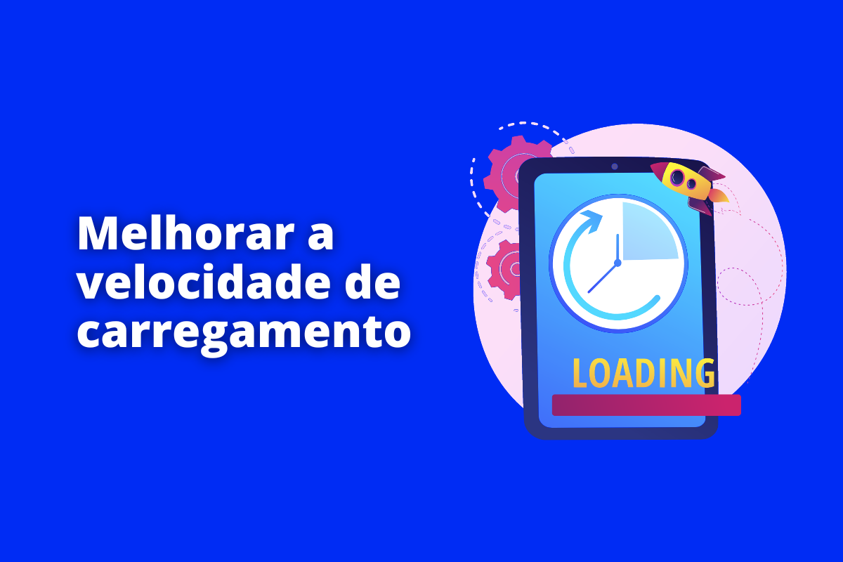 Melhorar a velocidade de carregamento: como fazer de forma correta?
