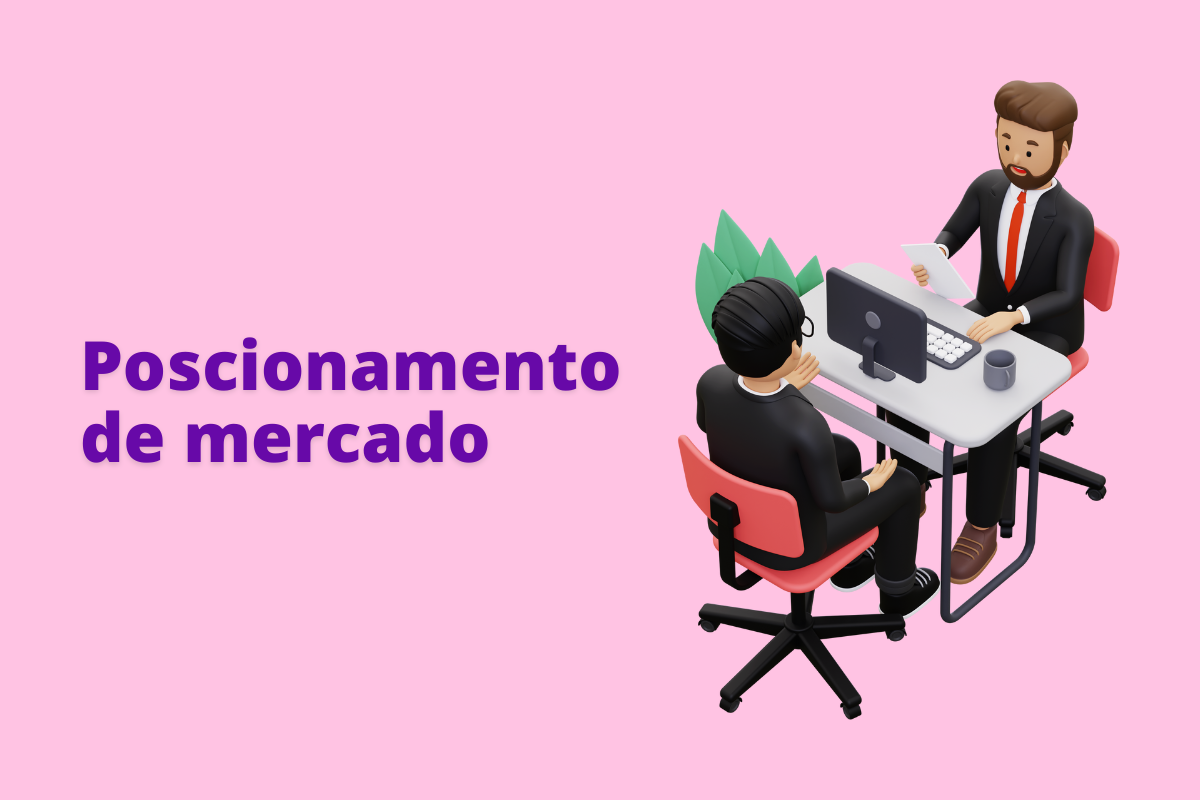 Posicionamento de mercado: qual a importância de ganhar destaque?