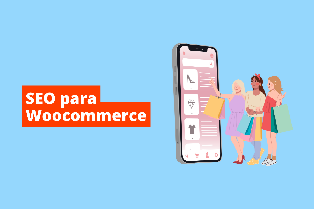 O que é SEO para Woocommerce e como usar esta ferramenta para vender mais no digital?