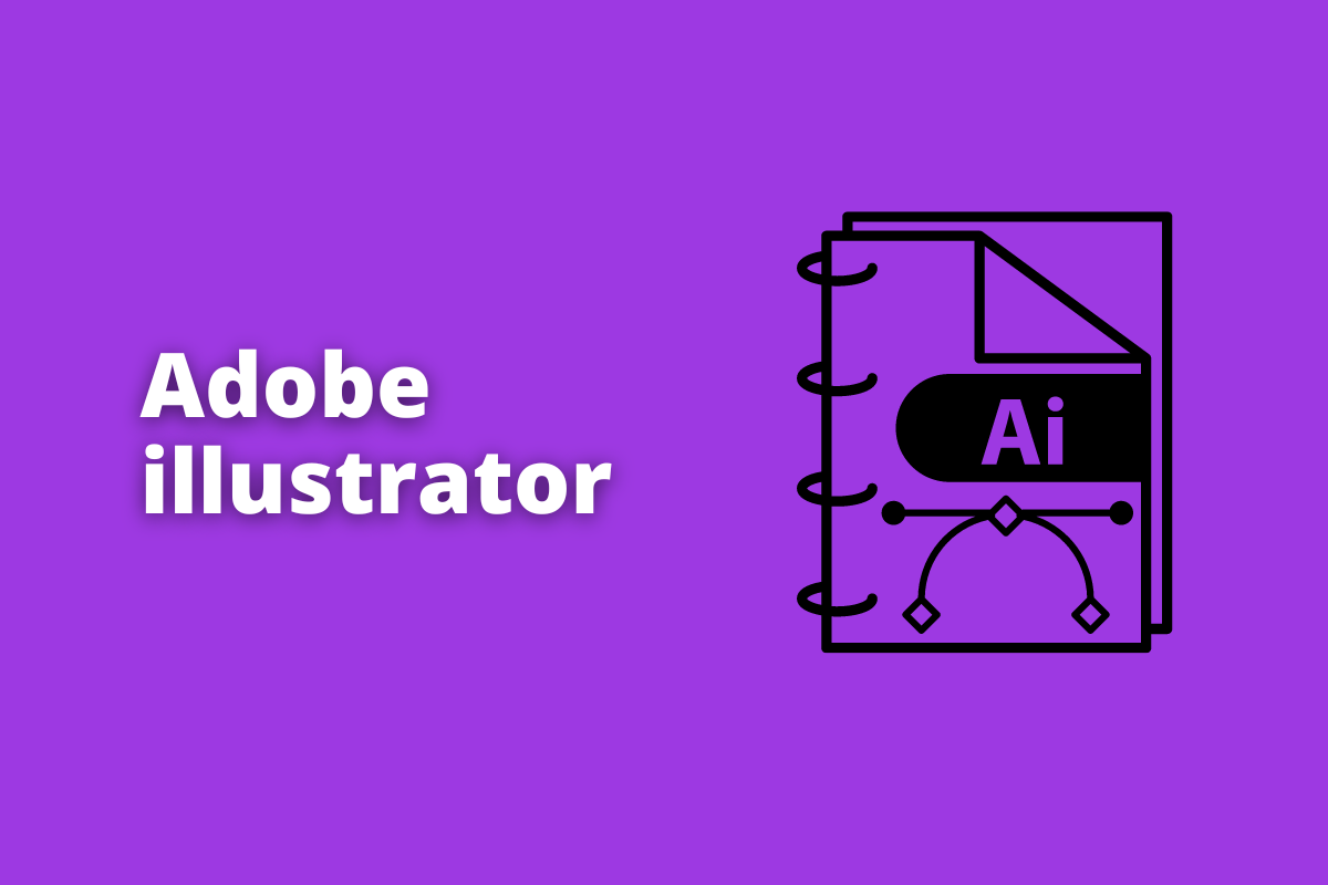 Adobe Illustrator: entenda como ele pode ajudar a melhorar o marketing da empresa