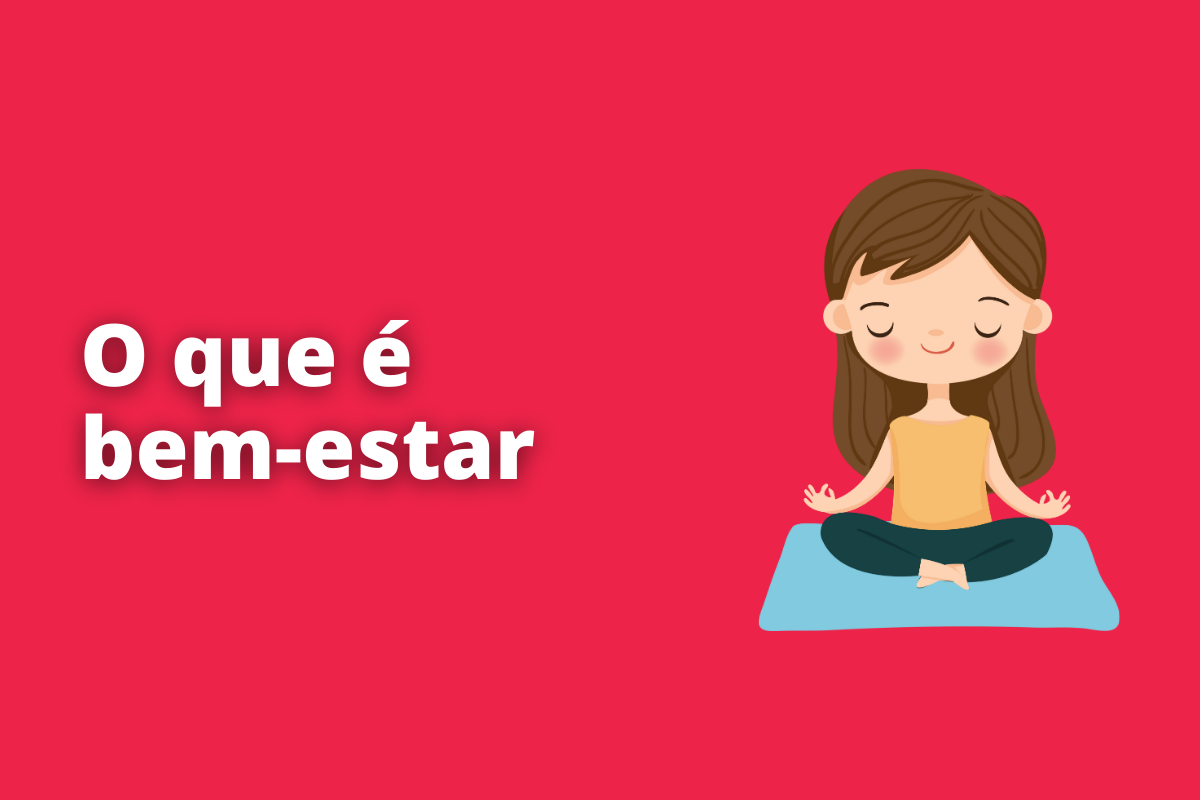 O que é bem-estar nas empresas e como ele aumenta a produtividade: veja como garantir isso para seus funcionários