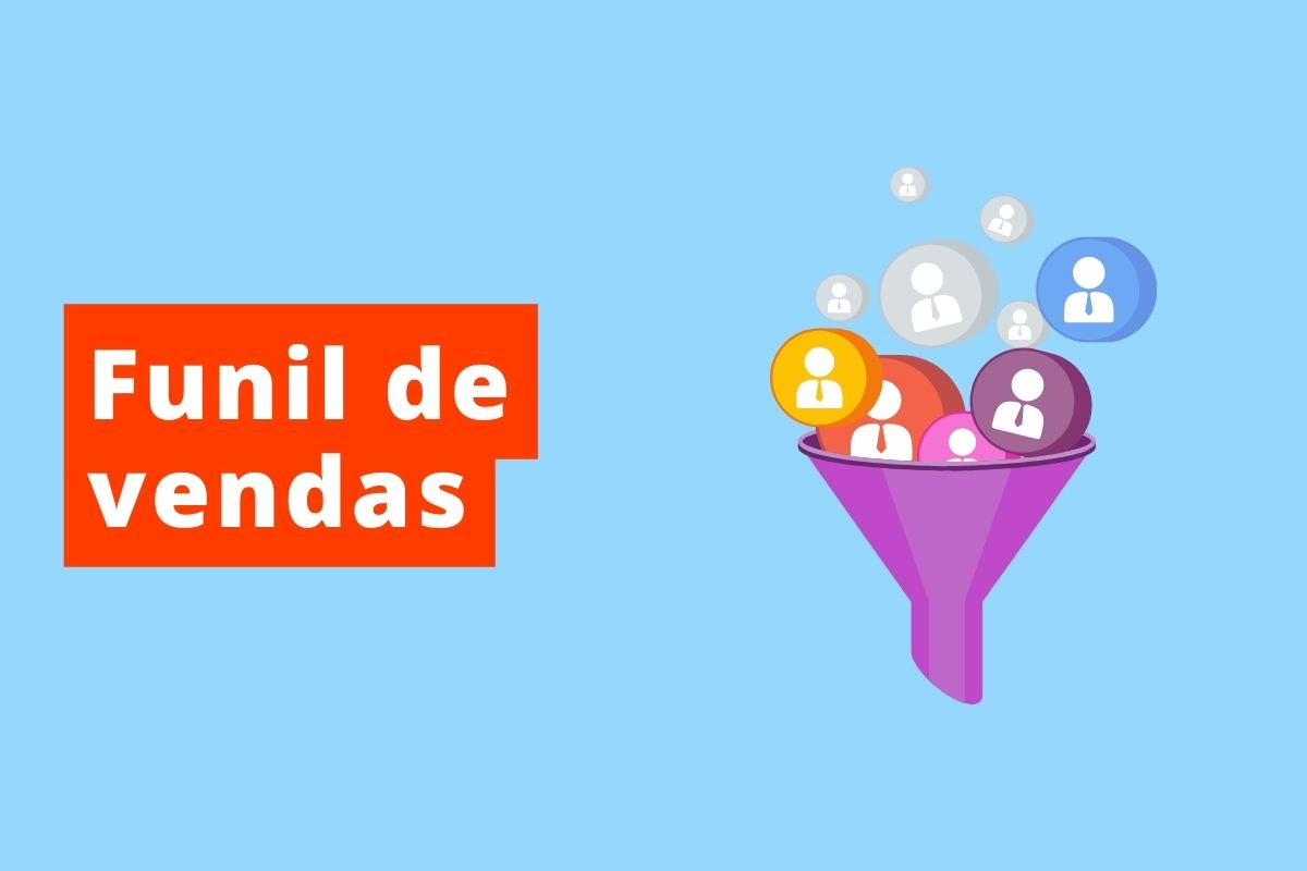 Funil de vendas: veja como usar o método para impulsionar o comércio de seus produtos