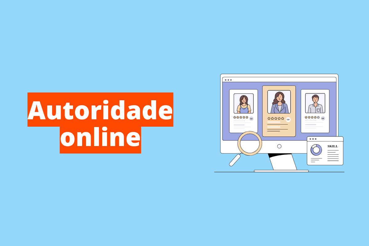 O que é autoridade online e por que isso é tão importante?