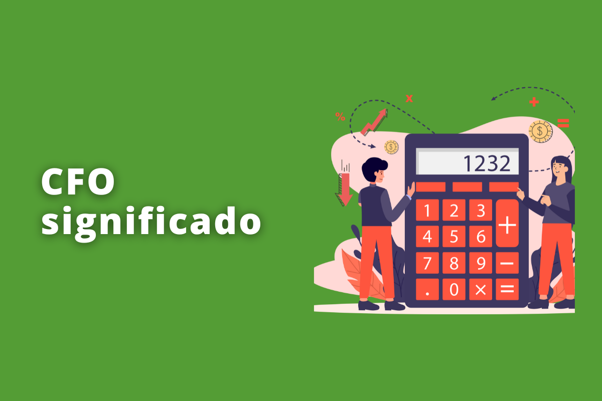 CFO significado e sua importância para o setor de vendas