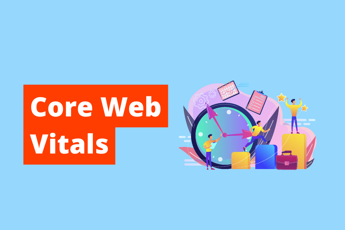 imagem de pessoas em cima de um gráfico de coluna. Nela também há um relógio e várias pranchetas. O fundo da imagem é azul e tem-se escrito Core Web Vitals