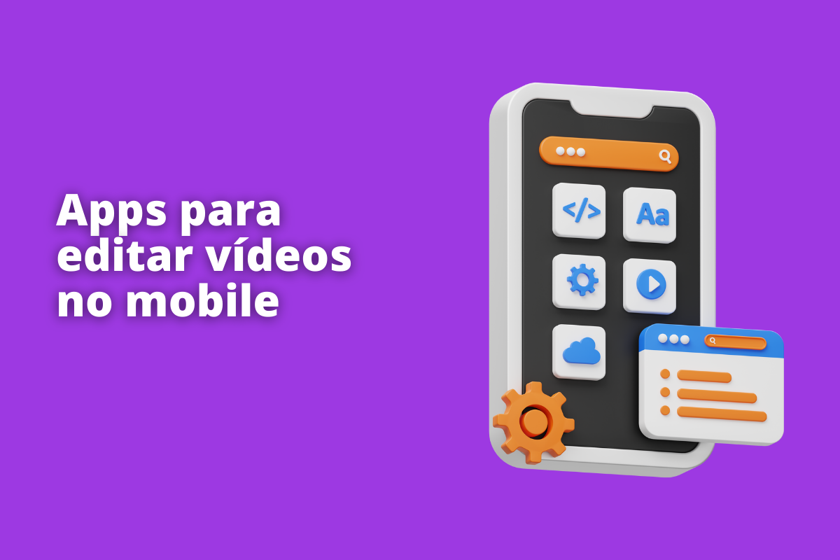 Imagem mostrando um smartphone com alguns aplicativos na tela. O fundo da imagem é roxo e tem - se escrito Apps para editar vídeos no mobile.
