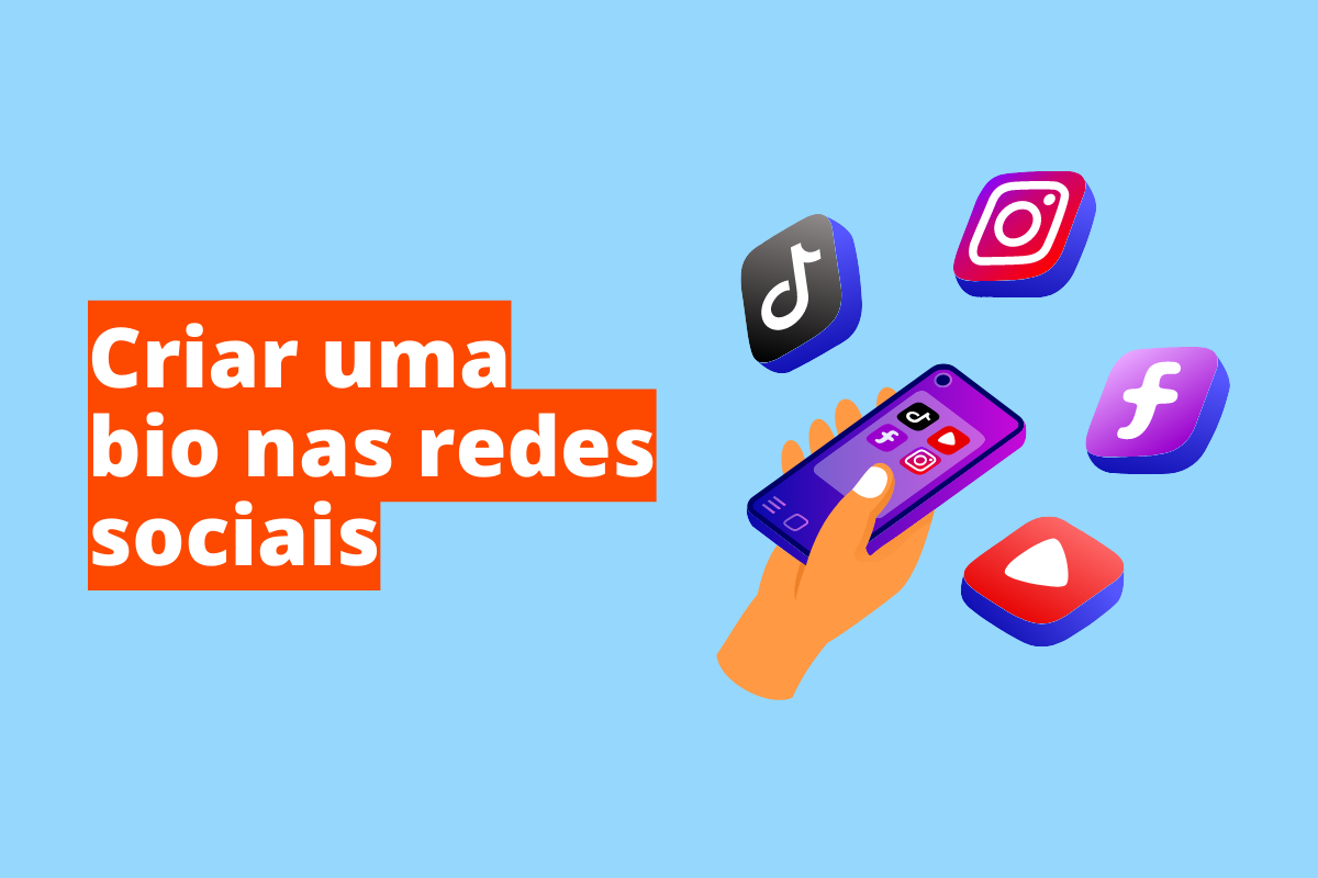 Criar uma bio para redes sociais: A imagem é um desenho e representa as redes sociais dentro de um smartphone. O fundo da imagem é azul claro e tem - se escrito Criar uma bio para redes sociais