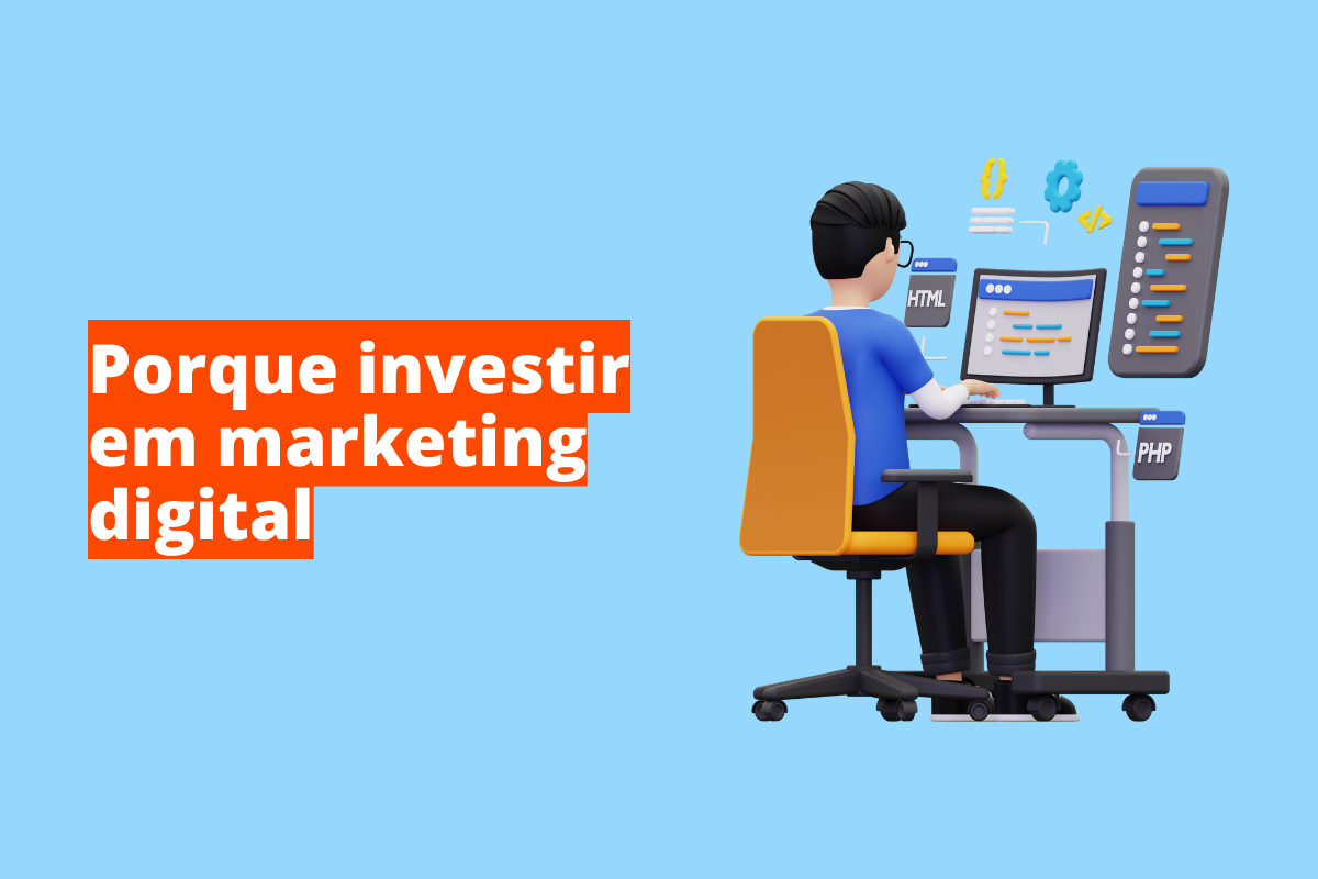 Montagem com fundo azul e frase investir em marketing digital em branco à esquerda com fundo laranja e símbolo web que representa o tema à direita