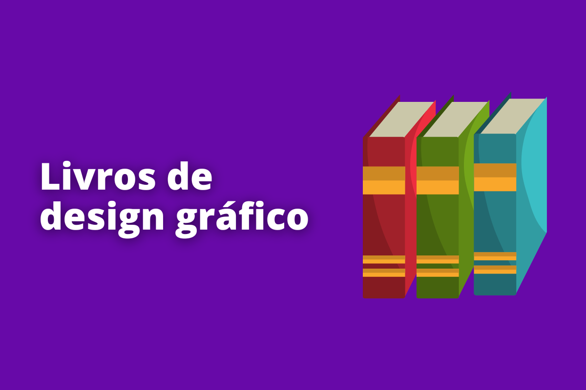 Livros de design gráfico: A imagem mostra um desenho de livros. O fundo é roxo e tem - se escrito Livros de design gráfico.