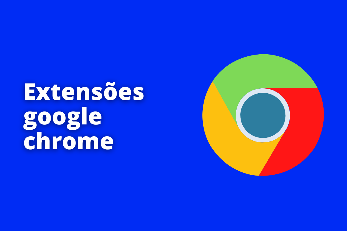 Montagem com fundo azul e frase Extensões Google Chrome em branco com símbolo web à direita que representa o tema