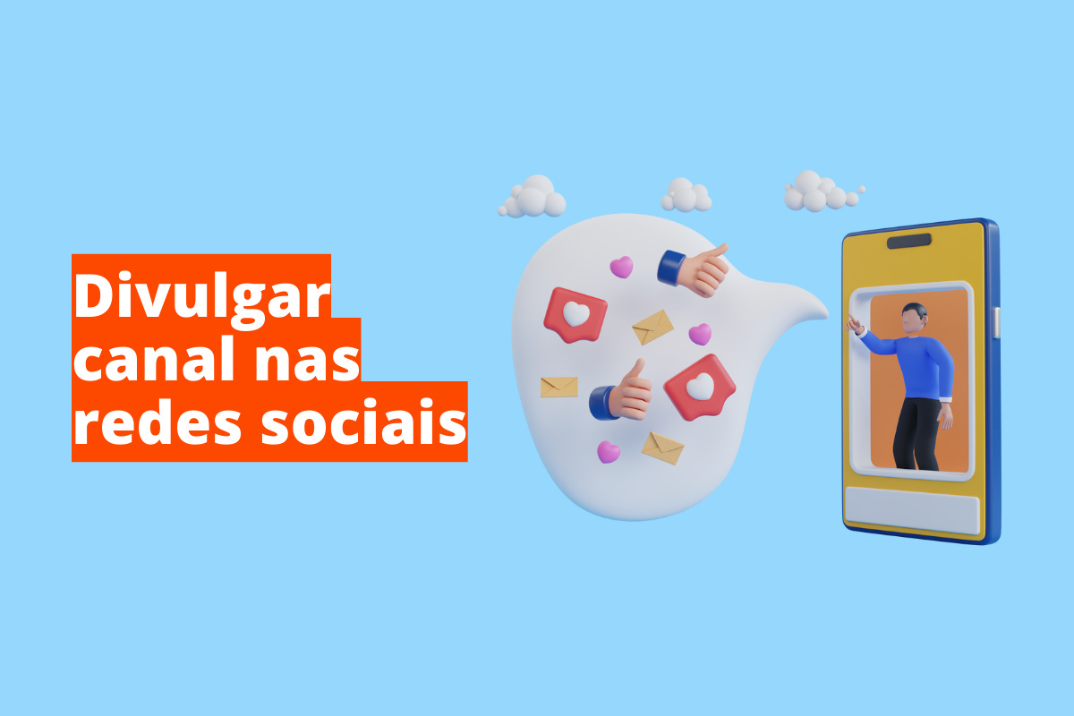 Montagem com fundo azul e frase Divulgar canal nas redes sociais à esquerda com fundo laranja e símbolo web que representa o tema à direita