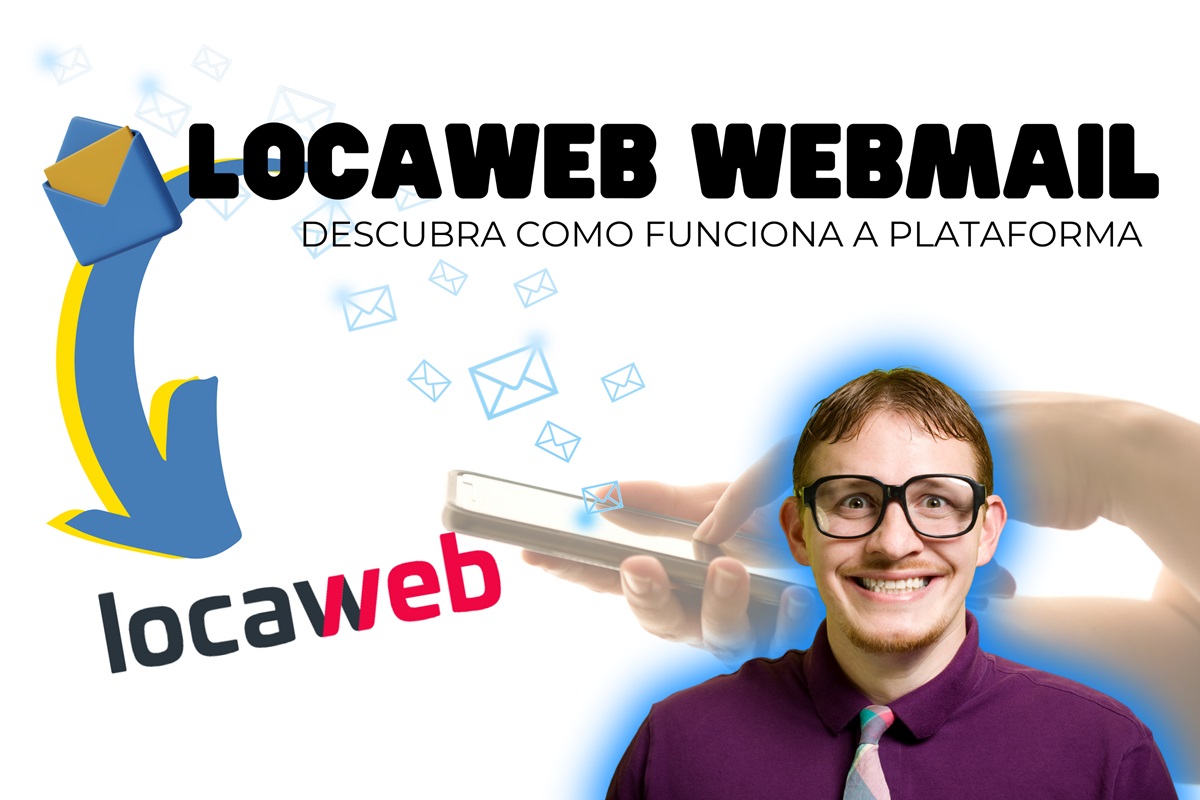 Locaweb webmail: descubra como funciona a plataforma