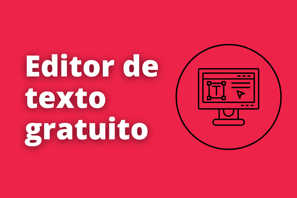 Editor De Texto Gratuito: Os 10 Melhores Para Aumentar Sua Produtividade No  Dia A Dia